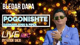 BLEDAR DAPA  POGONISHTE DASMASH PIPZA Official Audio [upl. by Harutek]