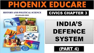 INDIAS DEFENCE SYSTEM PART 4  Class 9 Civics Chapter 3 Maharashtra Board  Phoenix Educare [upl. by Ahsiekin]