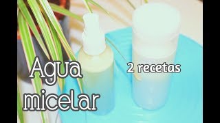 Cómo hacer AGUA MICELAR 2 recetas con audio [upl. by Halik975]