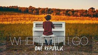 quotWherever I Goquot  OneRepublic WildPianos Cover  Costantino Carrara [upl. by Giana]