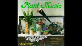 Plant Music  Silver Queen [upl. by Eilla]