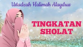 USTADZAH HALIMAH ALAYDRUS  TINGKATAN SHOLAT [upl. by Akinoj]