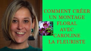 Comment réaliser un montage de fleurs [upl. by Reube]