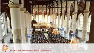 Zondag 21 juli  Martinikerk Franeker  ds Roger Wind [upl. by Eugeniusz]