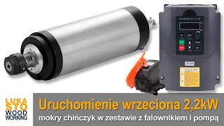 13  Uruchomienie wrzeciona  mokry chińczyk 22kW [upl. by Fiertz619]