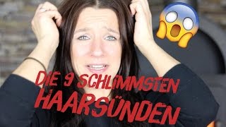 Die 9 schlimmsten Haarsünden  Mach das bloß nicht 😱 [upl. by Ecnahs]