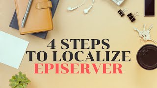 Episerver Localization in 4 Steps  Ayman Elbadawy [upl. by Lyrrad]