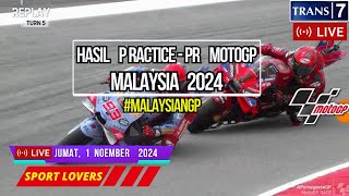 Hasil Motogp Hari iniHasil Latihan Bebas MotoGp Malaysia 2024PR Malaysia GPJadwal Motogp 2024 [upl. by Aekan]