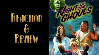 Reaction amp Review  Night Of The Ghouls [upl. by Warford]