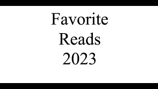 Favorite Reads 2023 [upl. by Whittemore10]