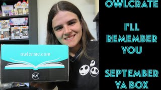 Owlcrate YA  Goodies Box September quotIll Remember Youquot [upl. by Enelec904]