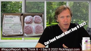 Cat Food Recall Alert Aug 9 2022 with Rick Nappi NappiReport [upl. by Osman230]