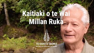 Kaitiaki o te Wai Millan Ruka [upl. by Walt292]