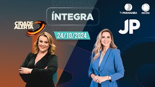 🔴 CIDADE ALERTA MINAS e JORNAL PARANAÍBA  24102024  TV PARANAÍBA AFILIADA RECORD [upl. by Eugene]