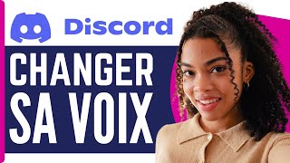 Comment Changer Sa Voix Sur Discord  En 2024 [upl. by Nakasuji]