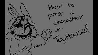 How To Post A Character On Toyhouse [upl. by Ramses]