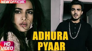 Adhura Pyaar  Armaan Bedil Feat Sara Gurpal  Jashan Nanarh  Speed Records [upl. by Pail266]