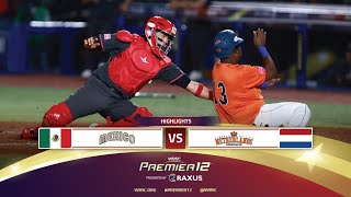 HIGHLIGHTS  Game 12 Mexico vs Netherlands  WBSC Premier12 2024 presented by RAXUS [upl. by Nikolos134]