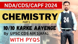 Complete Chemistry Part 1 For CDSNDA 1 2024 By Upsc Cds Air 1AFA  cds2024 nda2024 🔥 [upl. by Arabeila783]