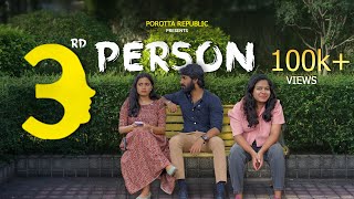 THIRD PERSON  Sketch Video  Porotta Republic  Love Story  Relationship Problems  Short Film [upl. by Gilles311]