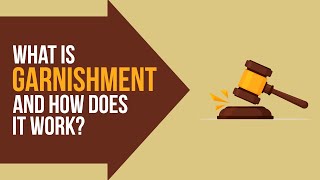 What is Garnishment and How Does it Work [upl. by Anaujit]