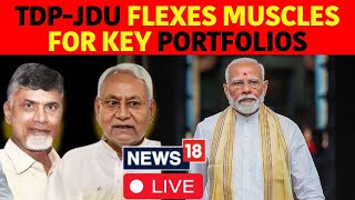 LIVE  Plum Portfolios Cabinet Berths TDP JDU Press Demands Ahead Of NDA Govt Formation N18L [upl. by Ermeena373]