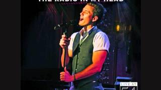 Aaron Tveit When I Was Your Man Live The Radio In My Head [upl. by Eivlys]