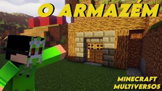 O ARMAZÉM MINECRAFT MULTIVERSOS EP5 [upl. by Chemush]