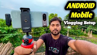 Best Professional Vlogging Setup  এন্ড্রোইড মোবাইল দিয়ে ব্লগ্গিং সেটআপ [upl. by Faust141]