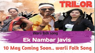 Ek Nambar Javis warli folk Song New warli Song trilor ek Nambar javisvarli best folk [upl. by Atinav]