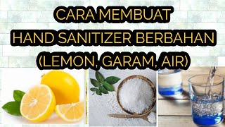 CARA MEMBUAT HAND SANITIZER DARI LEMON GARAM AIR [upl. by Llevad204]