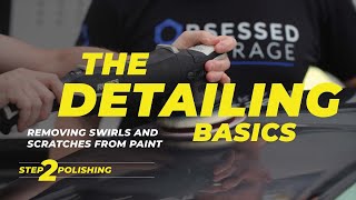 How to Polish Your Car  The Detailing Basics  Step 2 Polishing and Correcting [upl. by Kay354]