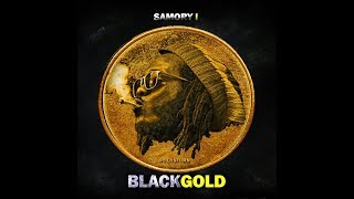 Samory I  There is a Spirit  Black Gold [upl. by Aloisia477]