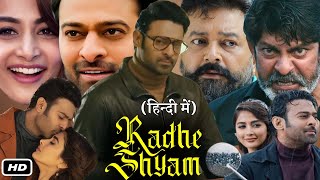 Radhe Shyam Full HD 1080p Movie In Hindi Dubbed I Prabhas I Pooja Hegde I Jagapathi Babu Review [upl. by Emiatej704]