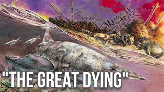 The Great Dying The Permian Mass Extinction [upl. by Frydman]