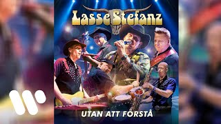 Lasse Stefanz  Utan att förstå Official Audio [upl. by Dari426]