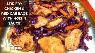 Stir Fry Chicken and Red Cabbage with Hoisin Sauce [upl. by Cyprio906]