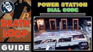 Power Station Dial Code  Loop Control Center in The Complex  Deathloop Guide [upl. by Alamac]