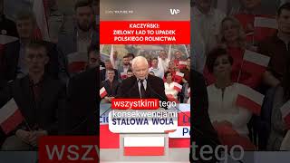 Kaczyński Zielony Ład to upadek polskiego rolnictwa [upl. by Eilsew]