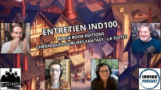 Entretien Ind100  Black Book éditions pour Chroniques Oubliées Fantasy V2 la suite [upl. by Rimaa]