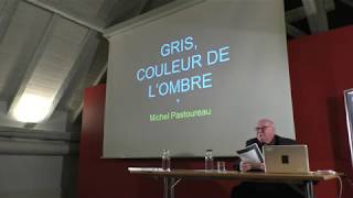 Michel Pastoureau  quotGris couleur de lombrequot [upl. by Sedecrem578]