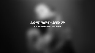 right there ariana grande big sean sped up [upl. by Ardnik]