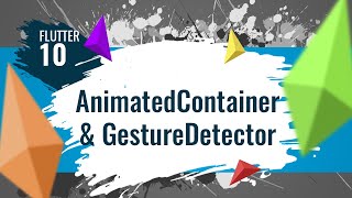 ENG SUB FLUTTER 10 AnimatedContainer amp GestureDetector [upl. by Eerol970]