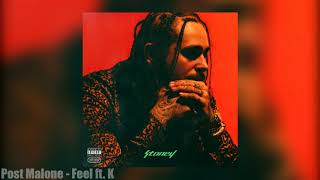 Post Malone  Feel ft Kehlani Official Audio [upl. by Omer]