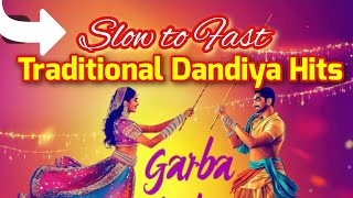 Traditional Garba Hits II Mata Rani Dandiya Mix II Slow to Fast Garba II garba dandiya navratri [upl. by Augusta231]