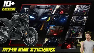 Yamaha mt15 eye Stickers work  10  design inside motocustomiser8958 [upl. by Drofyar]