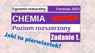 Zadanie 1 MATURA chemia 2024 czerwiec Formuła 2023 [upl. by Eetsirhc]