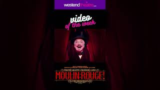 Video of the Week  Moulin Rouge The Musical at the Piccadilly Theatre [upl. by Brodie]