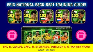 Epic National Pack All Epic Players Max Training Guide 🔥😍 eFootball 2024 Mobile [upl. by Kcerb]