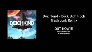 Deichkind  Bück Dich Hoch Trash Junk Bootleg [upl. by Dugaid]